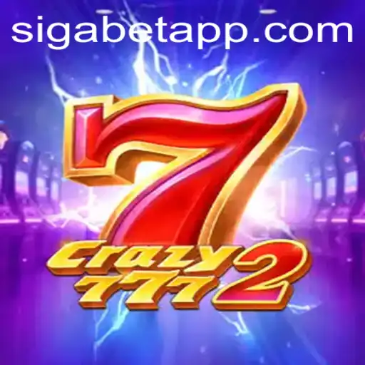 Discover the Exciting World of Crazy7772 on SigaBet App